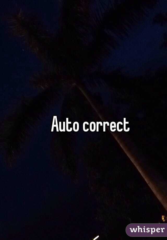 Auto correct 