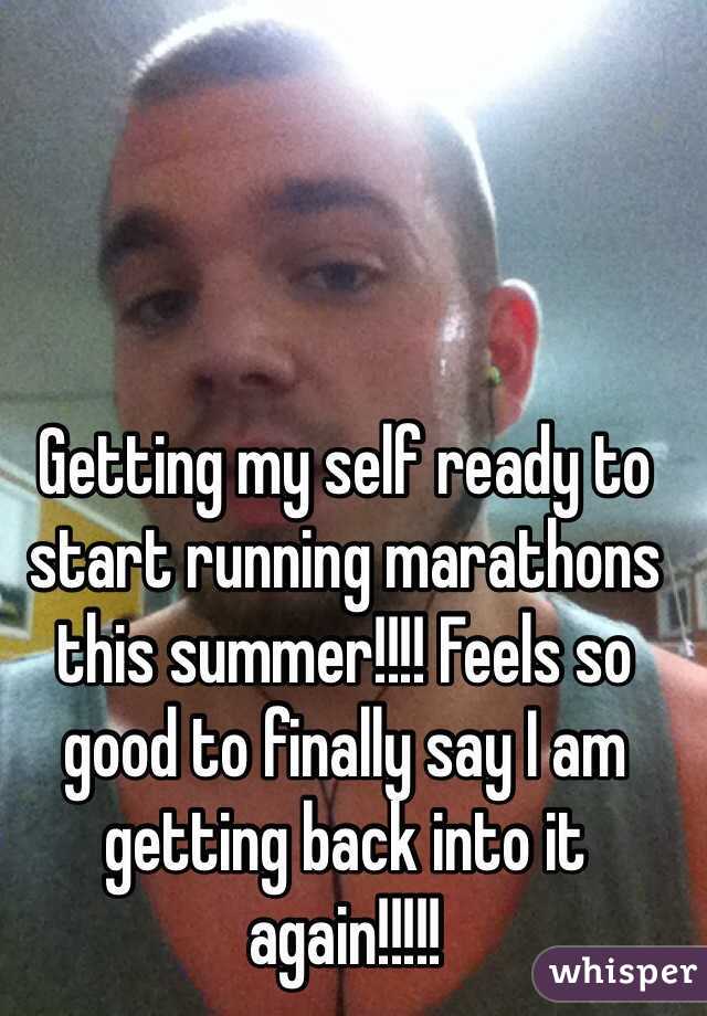 Getting my self ready to start running marathons this summer!!!! Feels so good to finally say I am getting back into it again!!!!!  