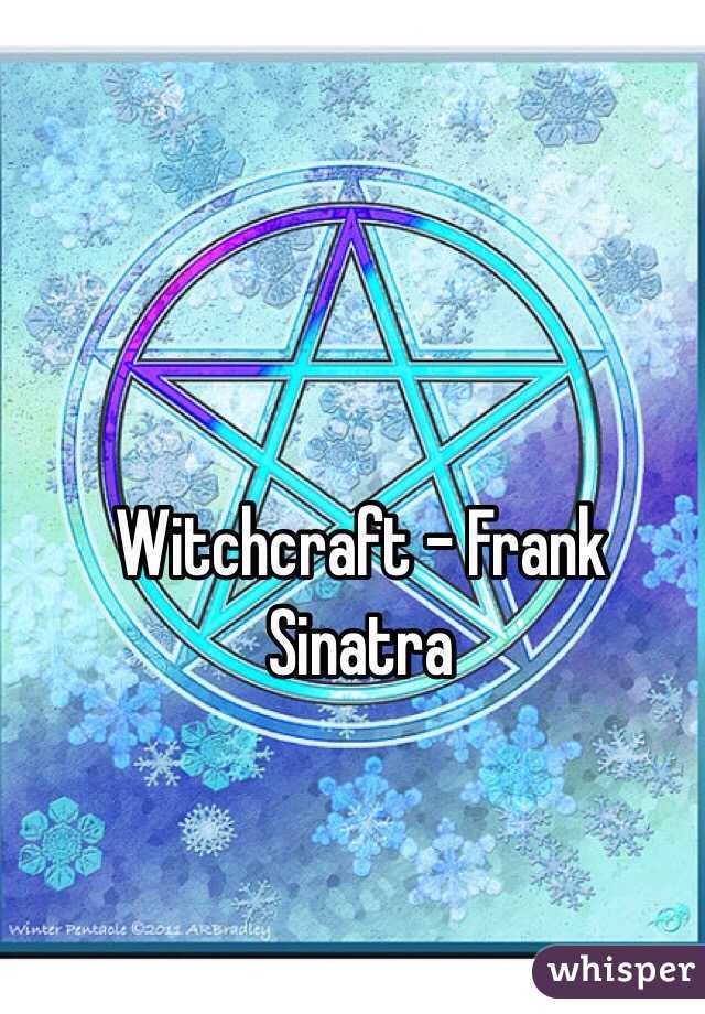 Witchcraft - Frank Sinatra 