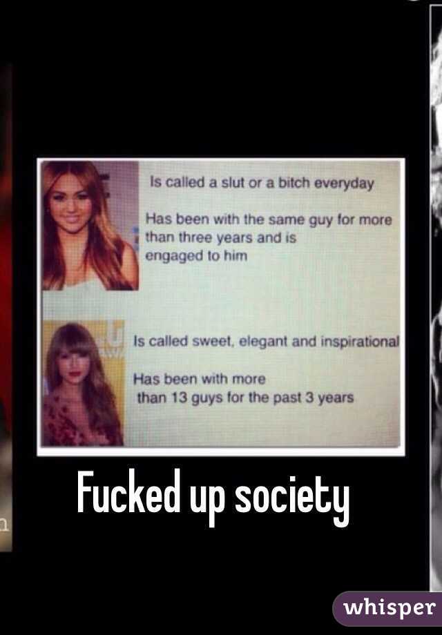 Fucked up society
