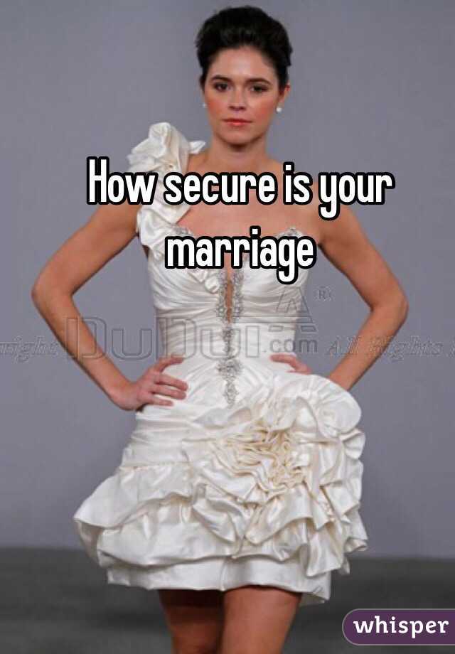 How secure is your marriage 