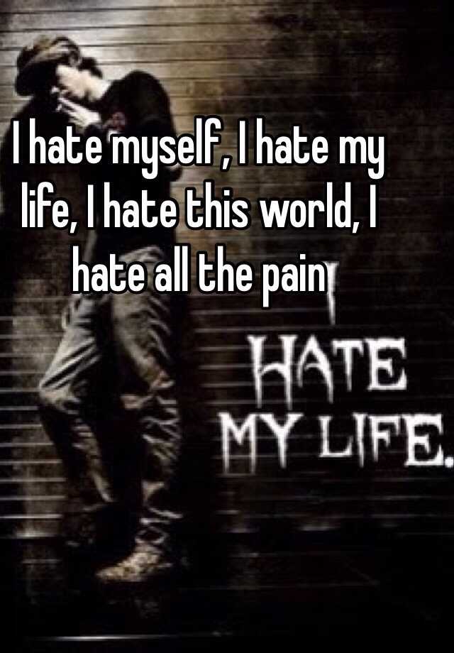 Life is hate. I hate this World. Картинка i hate my Life. Фон i hate myself. Обои i hate this World.