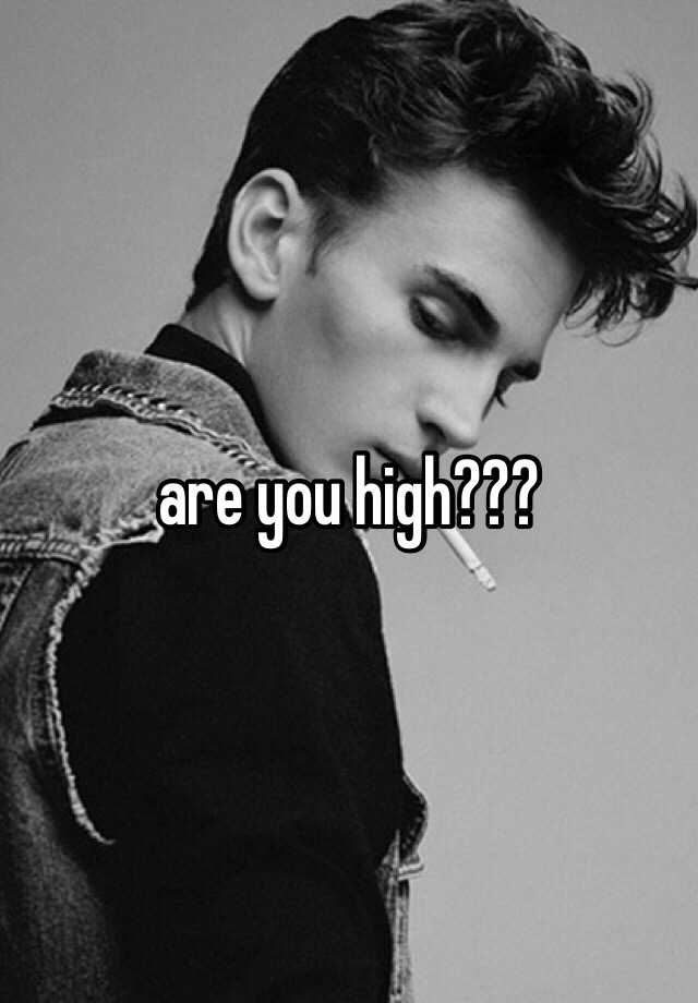 are-you-high