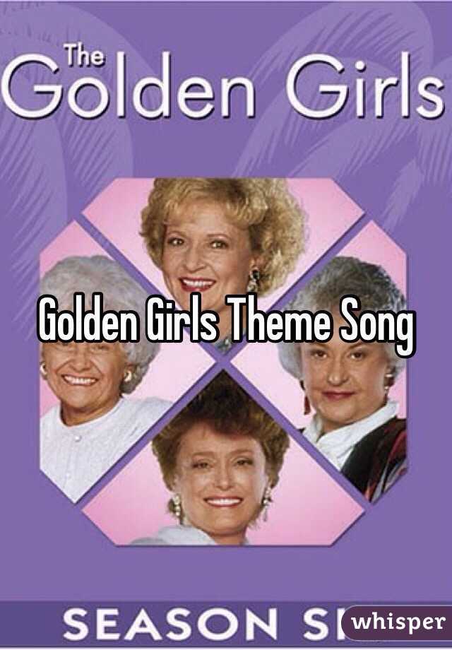 Golden Girls Theme Song