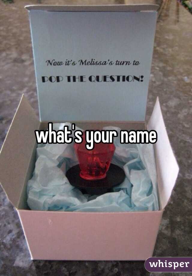 what's your name