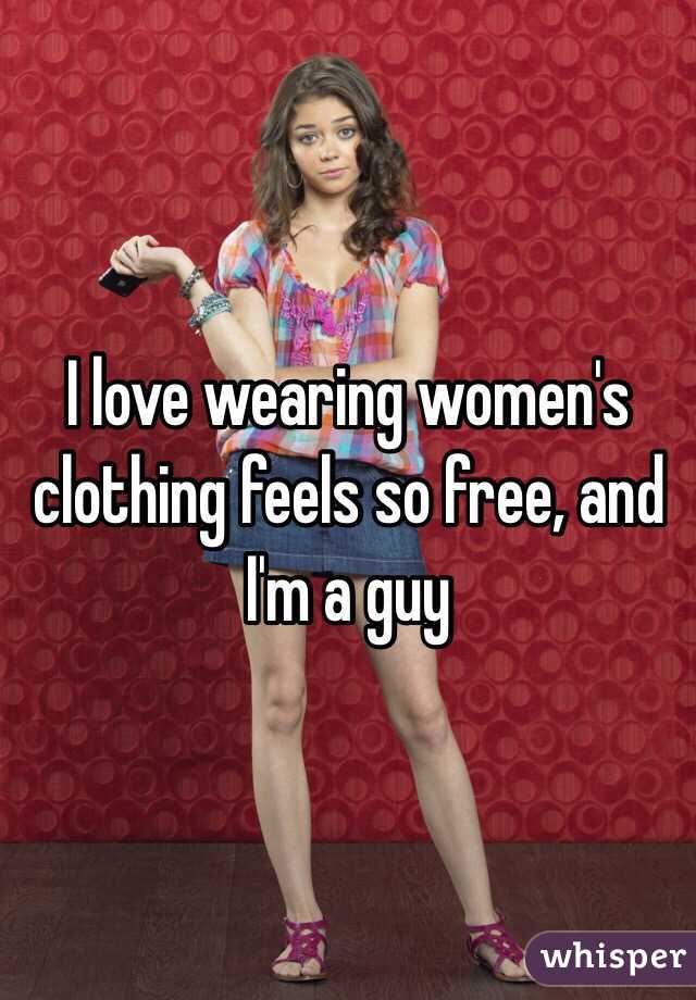 I Love Wearing Womens Clothing Feels So Free And Im A Guy 