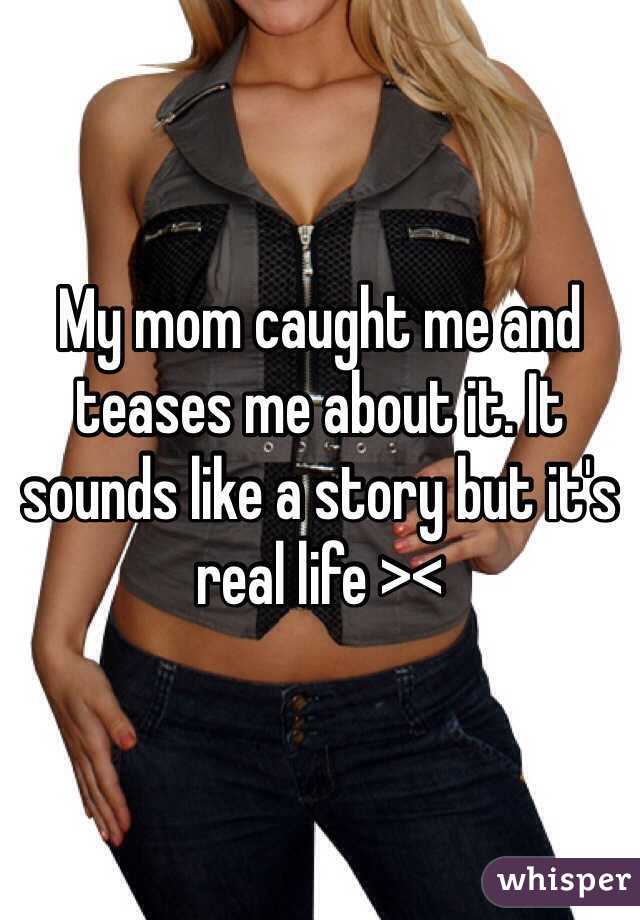 Mom Caught Me Stories