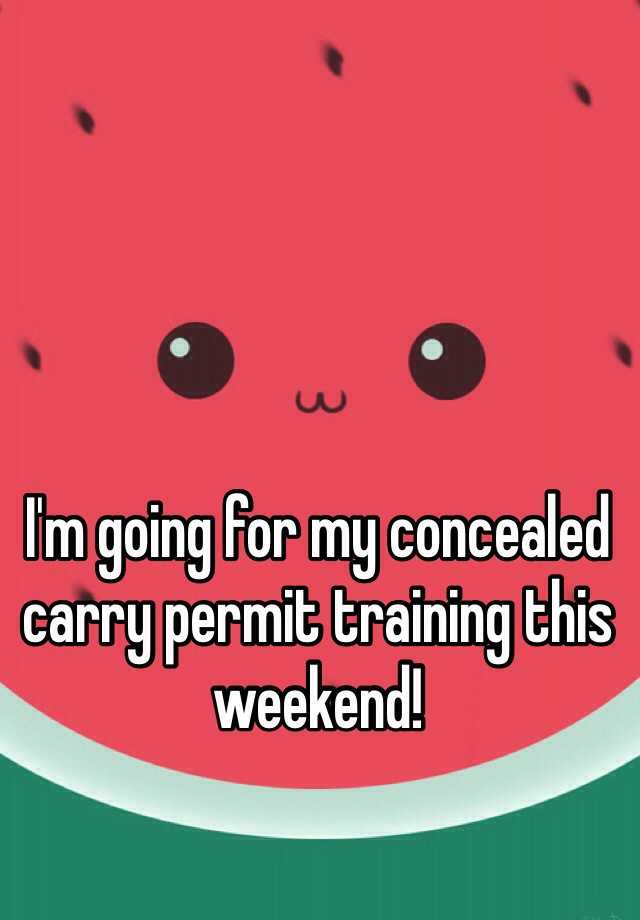 I'm going for my concealed carry permit training this weekend!