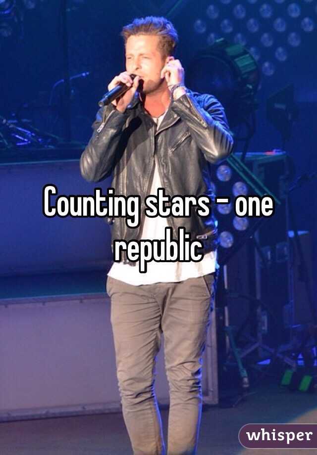 Counting stars - one republic 