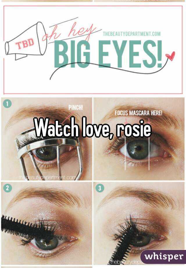 Watch love, rosie