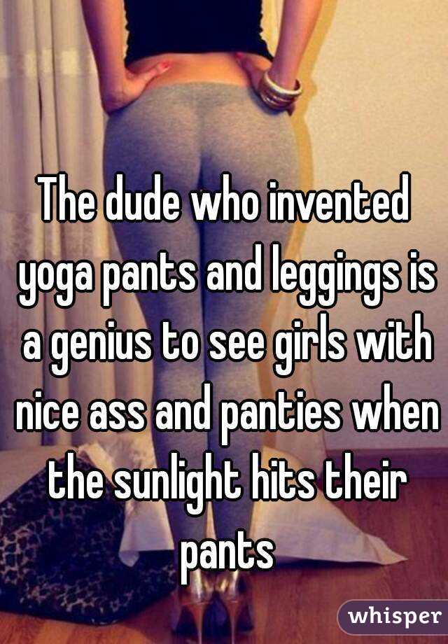 dude who invented yoga pants and leggings is a genius to see girls ...