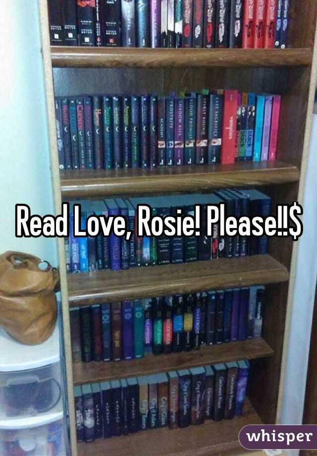 Read Love, Rosie! Please!!$