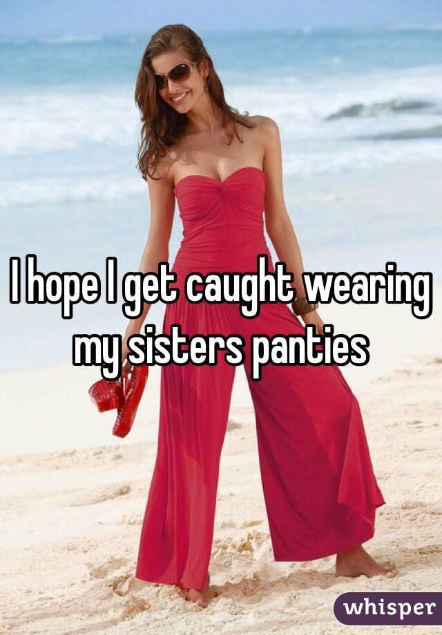 Caught In My Sisters Panties