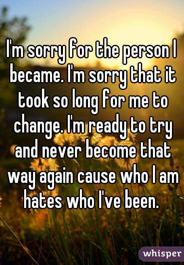 Image result for i'm sorry for the person i became