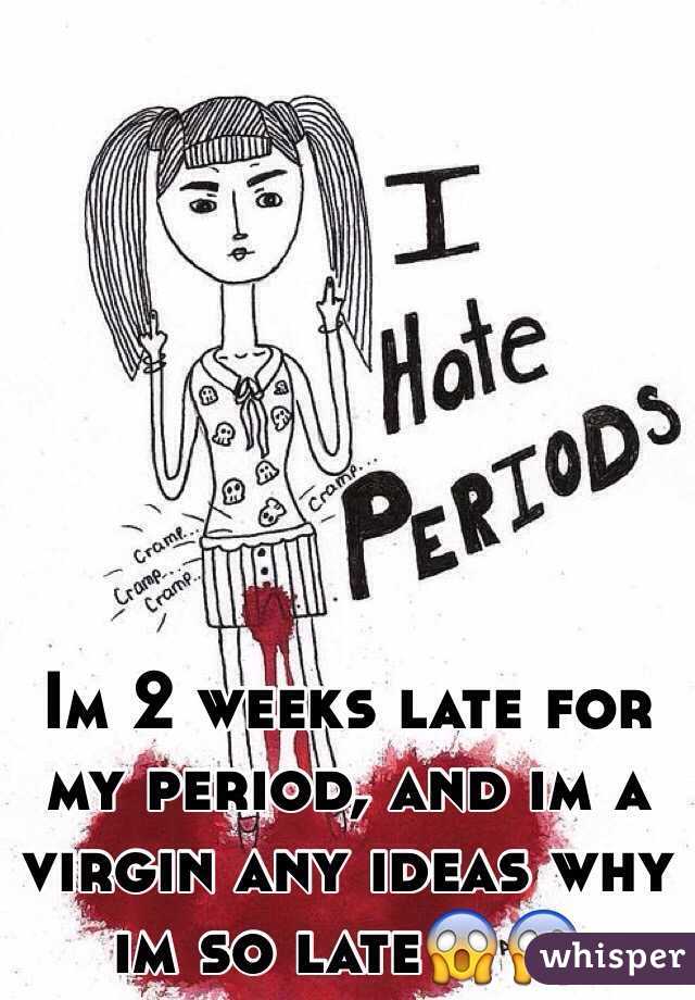 my period is late