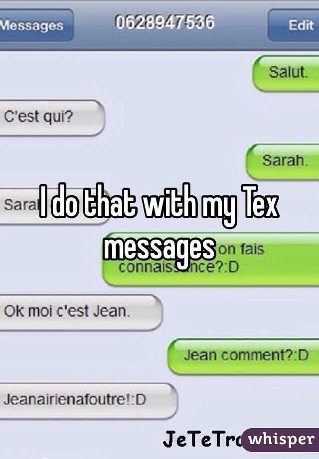 I do that with my Tex messages 