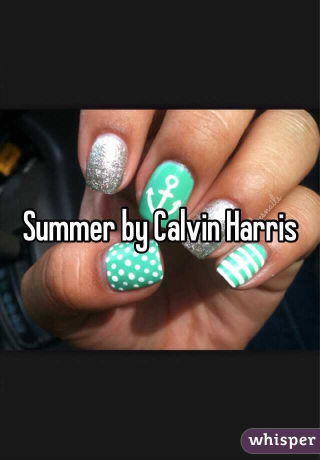 Summer by Calvin Harris 