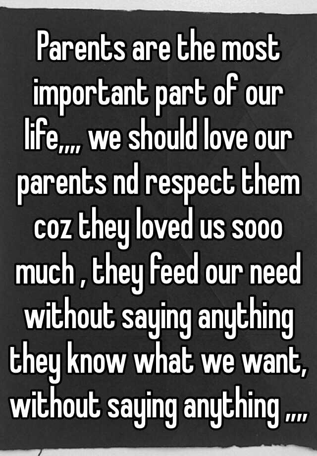 Why Parents Are Important In Our Life