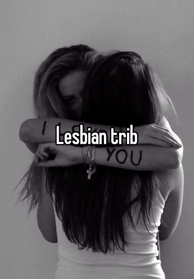 Lesbo Trib