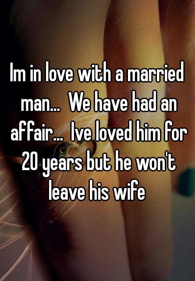 when-a-married-man-won-t-leave-his-wife-didanivam