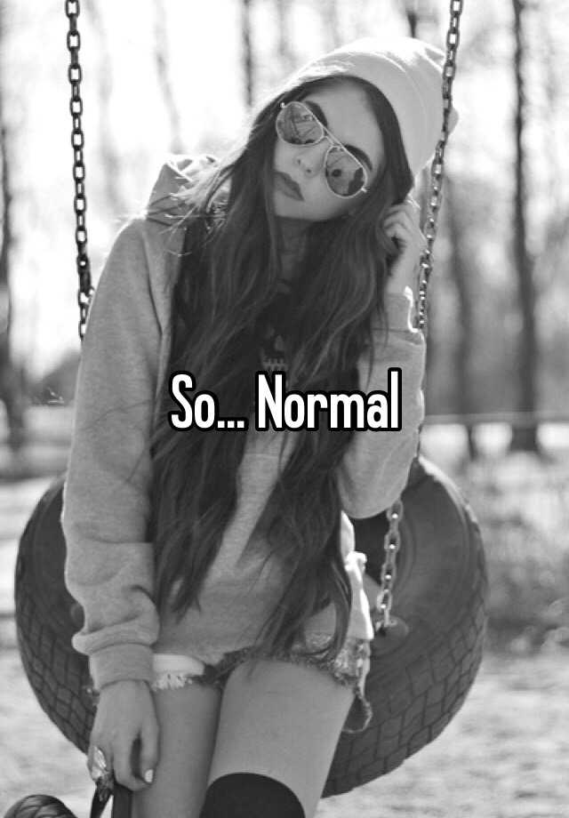 so-normal