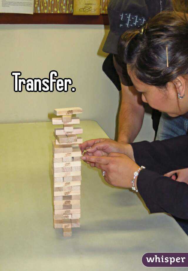 Transfer.