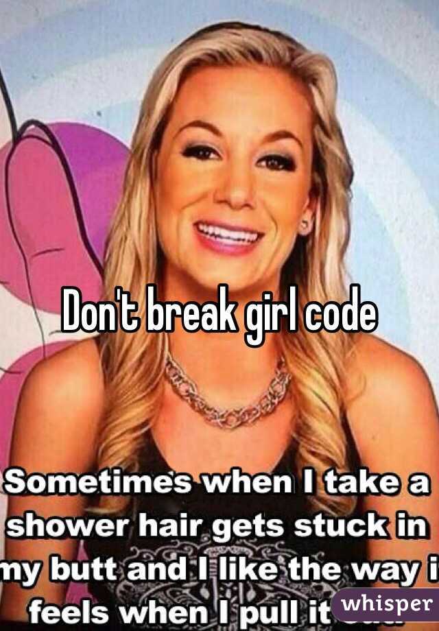 Don't break girl code