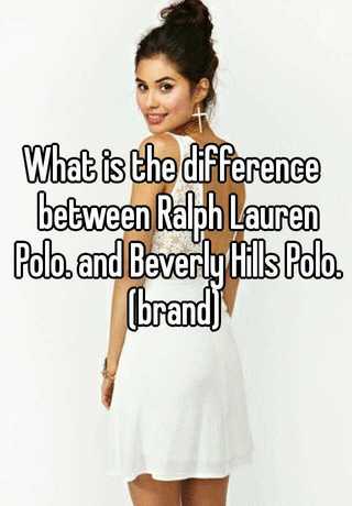 difference between beverly hills polo and ralph lauren