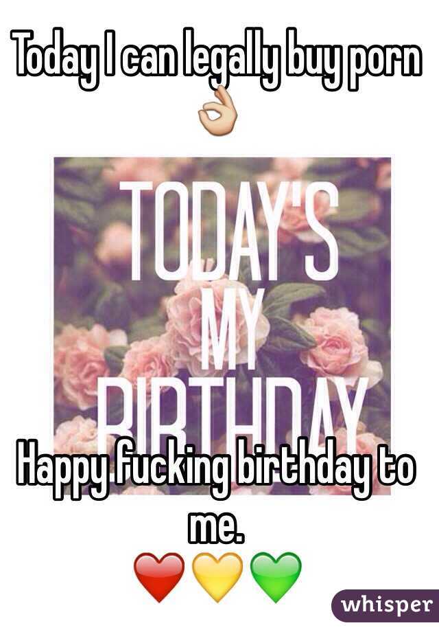 Today I can legally buy porn 👌 





Happy fucking birthday to me. 
❤️💛💚
