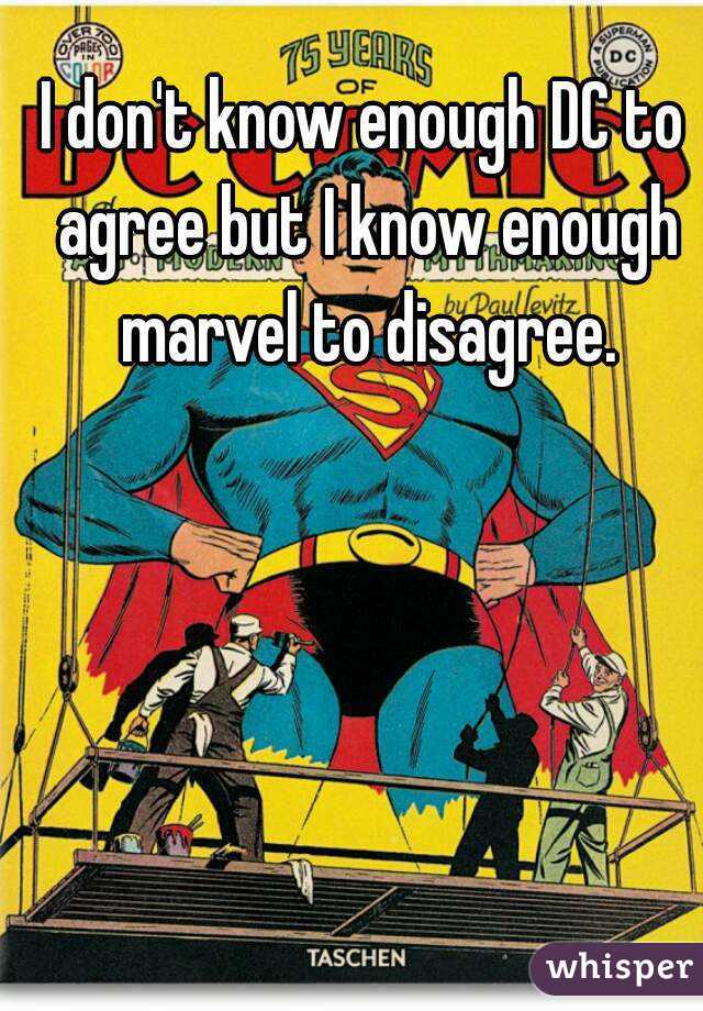 I don't know enough DC to agree but I know enough marvel to disagree.