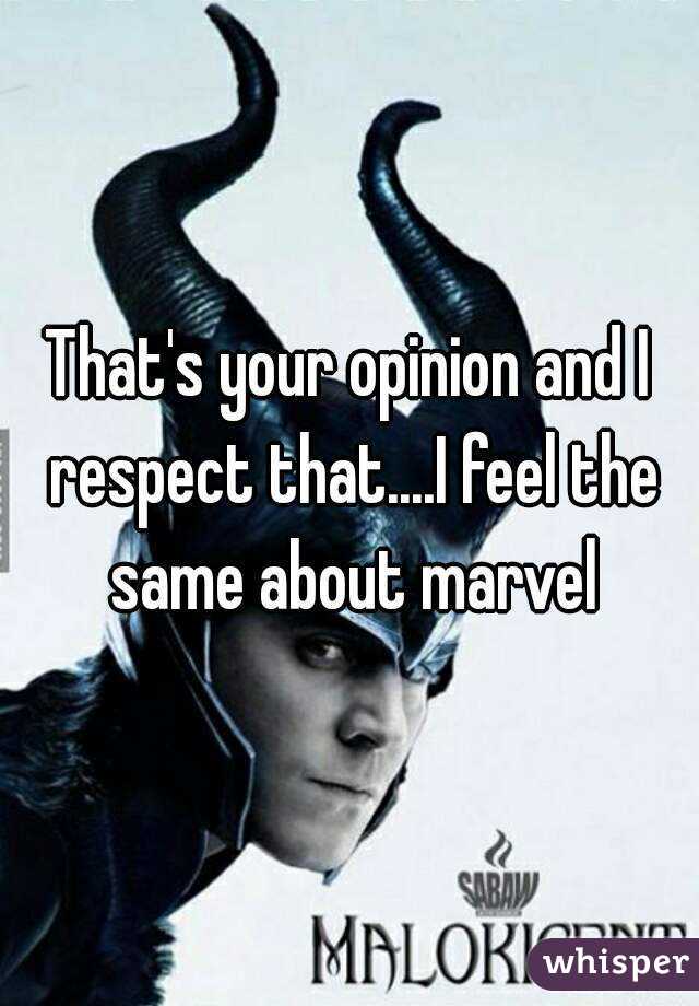 That's your opinion and I respect that....I feel the same about marvel