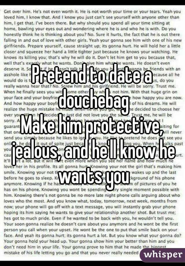 Pretend to date a douchebag
Make him protective, jealous, and he'll know he wants you