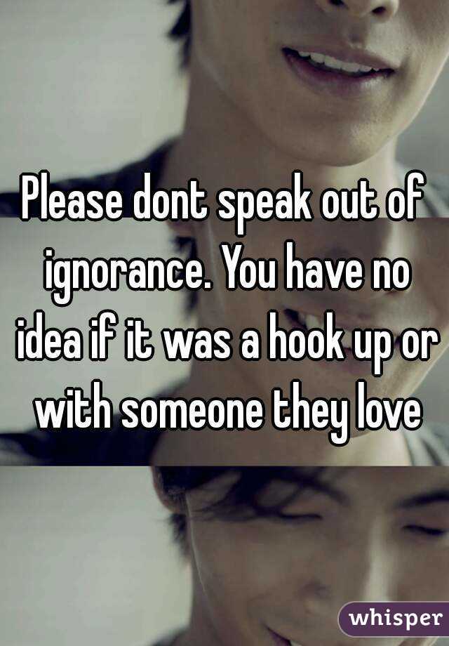 Please dont speak out of ignorance. You have no idea if it was a hook up or with someone they love