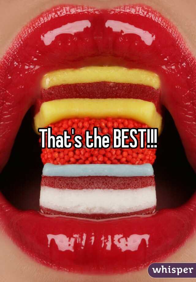 That's the BEST!!!