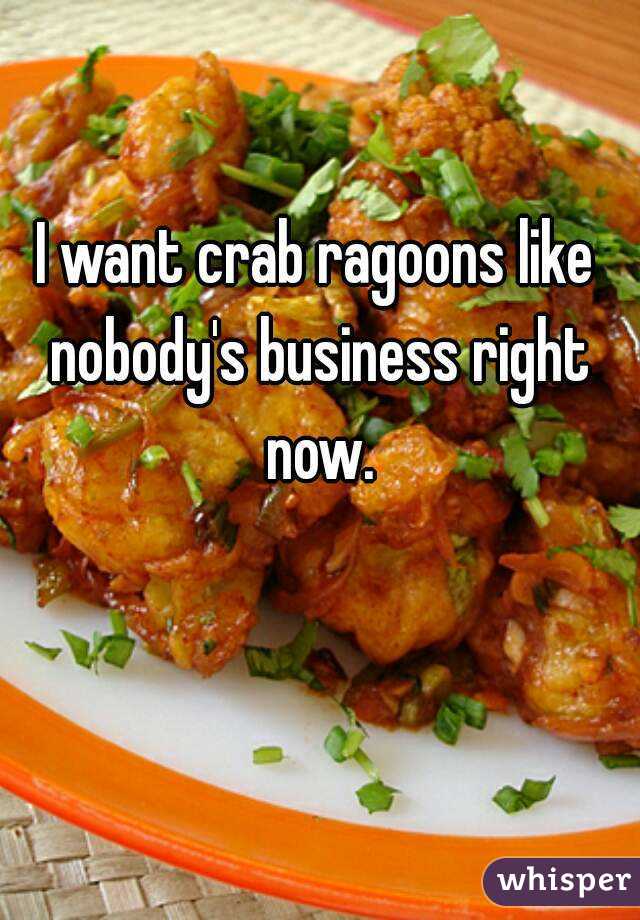 I want crab ragoons like nobody's business right now.