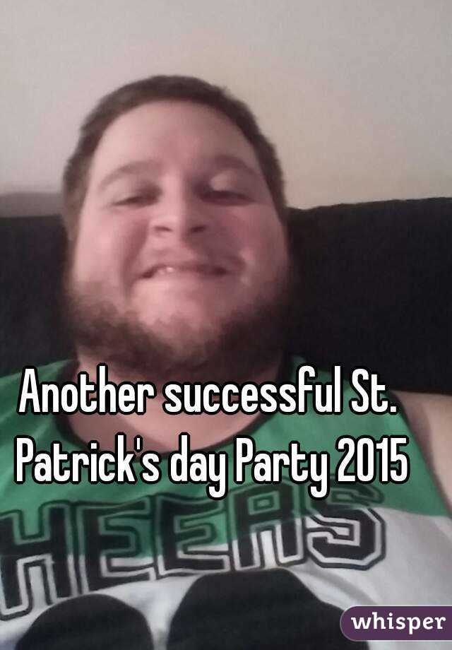 Another successful St. Patrick's day Party 2015