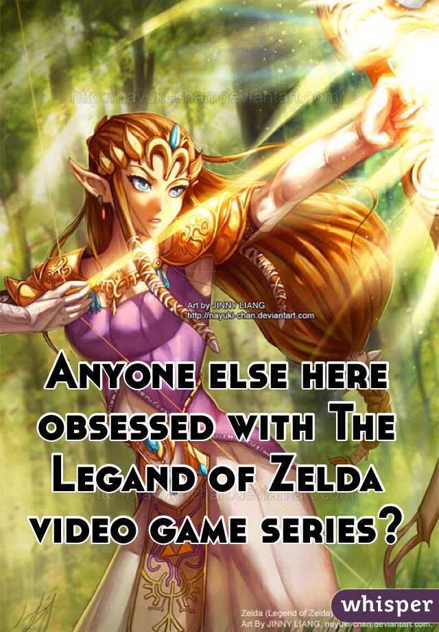 Anyone else here obsessed with The Legand of Zelda video game series?