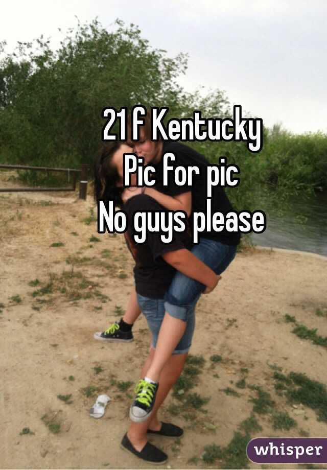 21 f Kentucky 
Pic for pic 
No guys please