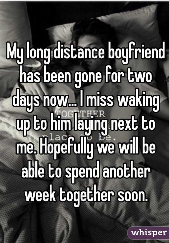 My long distance boyfriend has been gone for two days now... I miss waking up to him laying next to me. Hopefully we will be able to spend another week together soon.