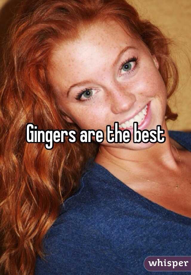 Gingers are the best