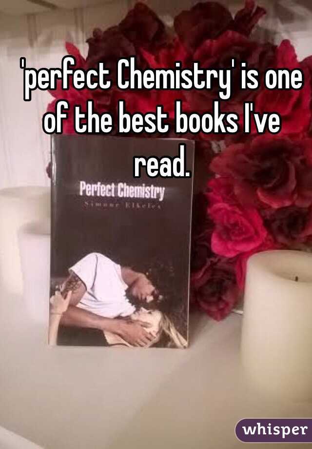 'perfect Chemistry' is one of the best books I've read. 
