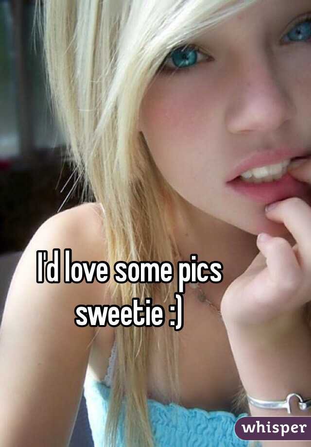 I'd love some pics sweetie :)
