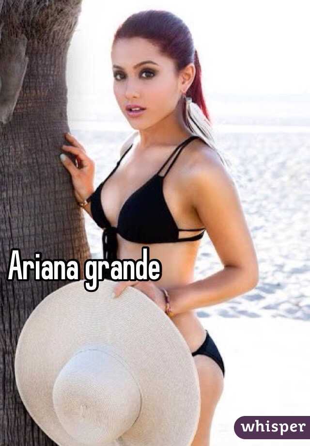 Ariana grande 