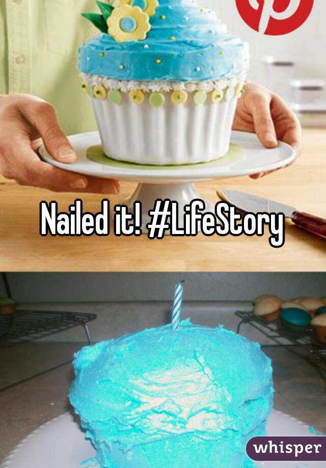 Nailed it! #LifeStory