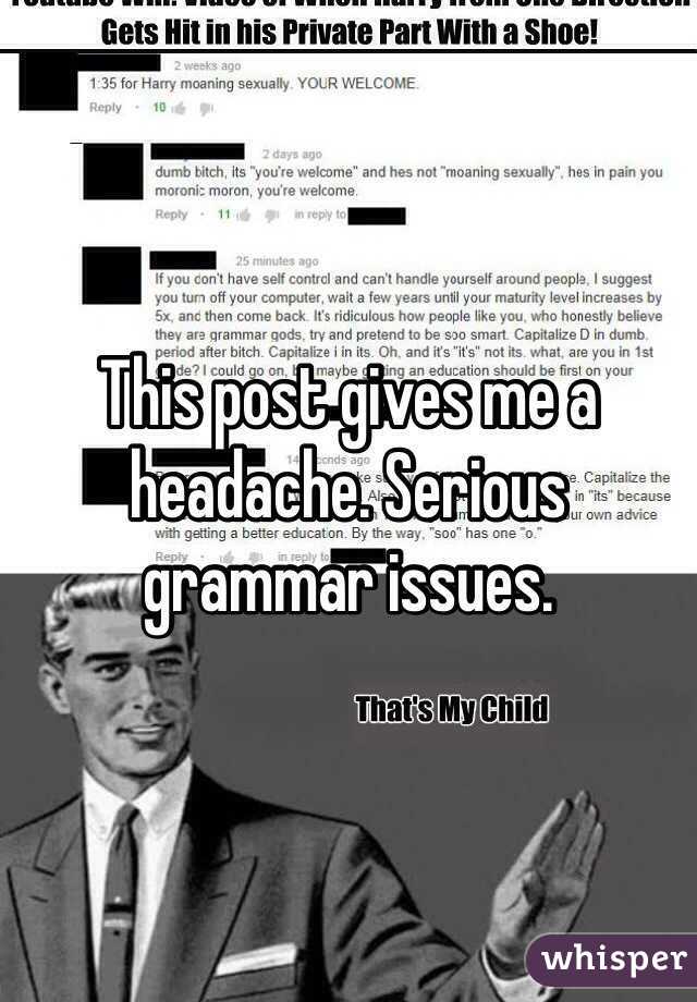 This post gives me a headache. Serious grammar issues. 