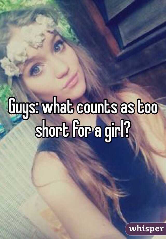 Guys: what counts as too short for a girl? 