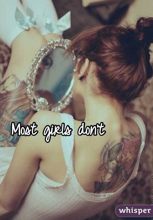 Most girls don't