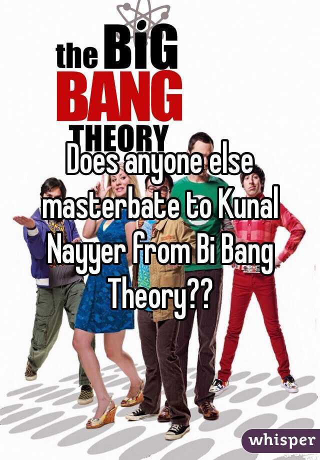Does anyone else masterbate to Kunal Nayyer from Bi Bang Theory??