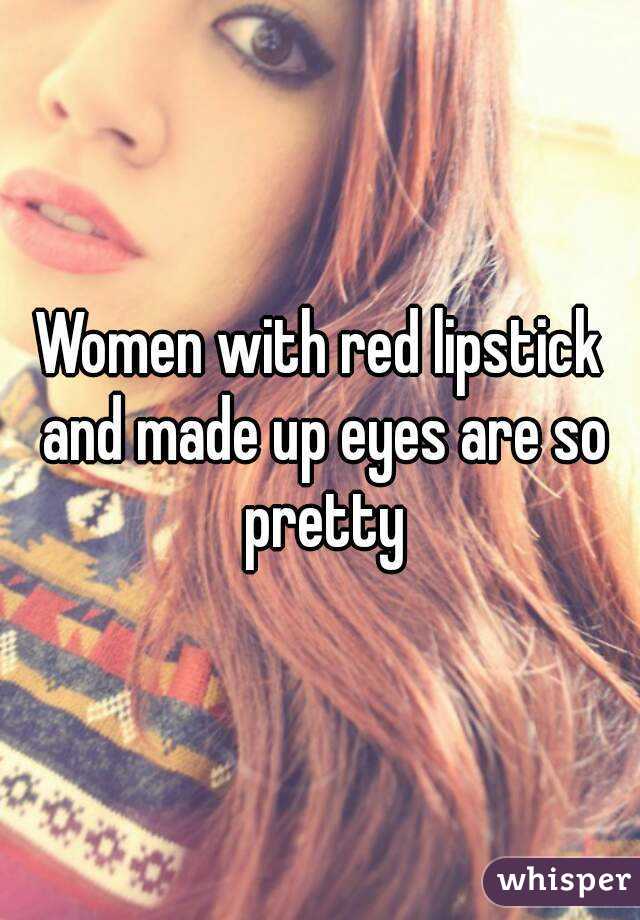 Women with red lipstick and made up eyes are so pretty