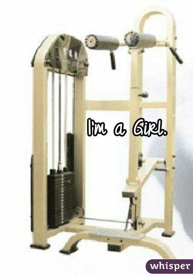 I'm a Girl. 
